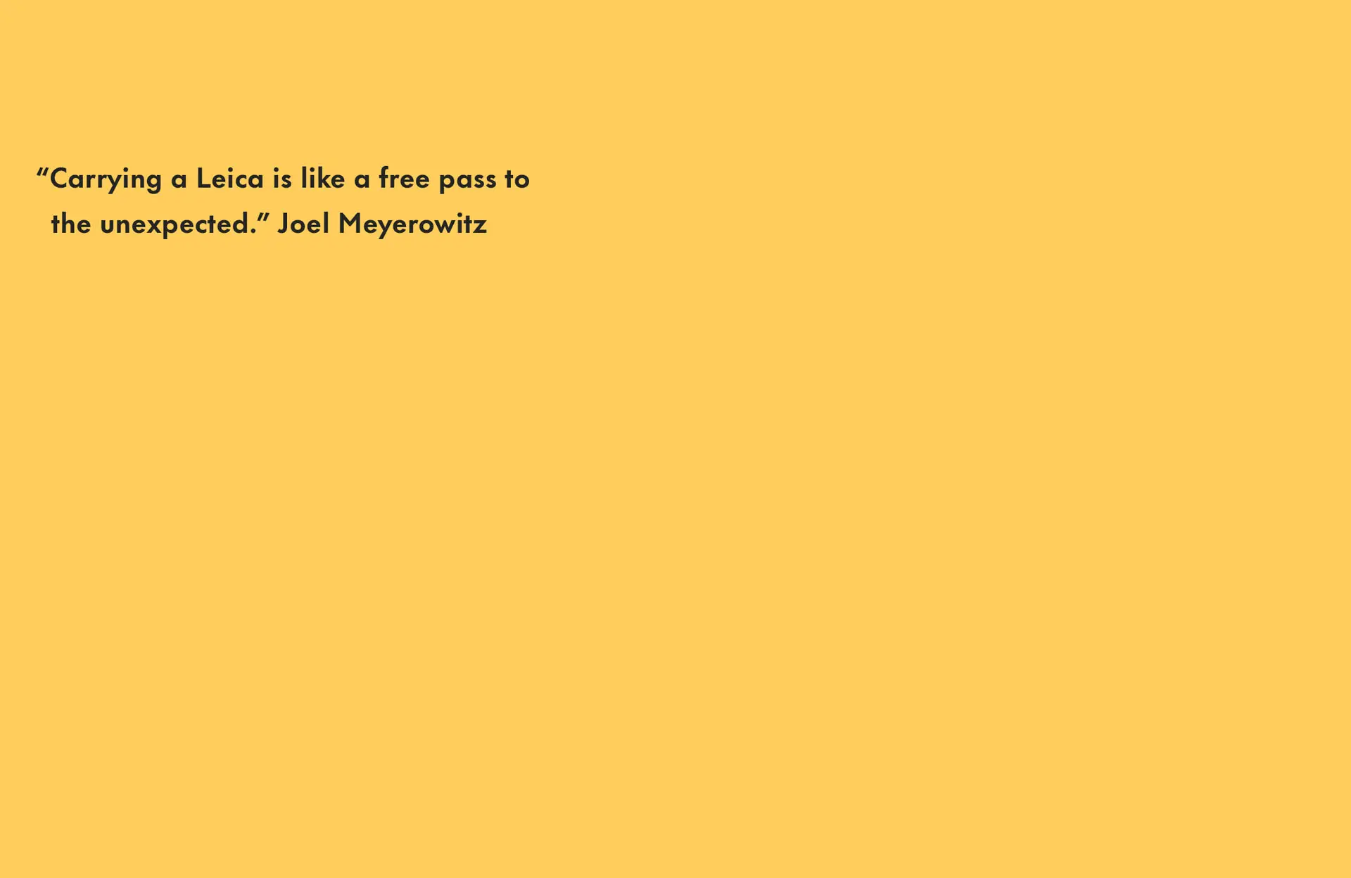 Quote by Joel Meyerowitz